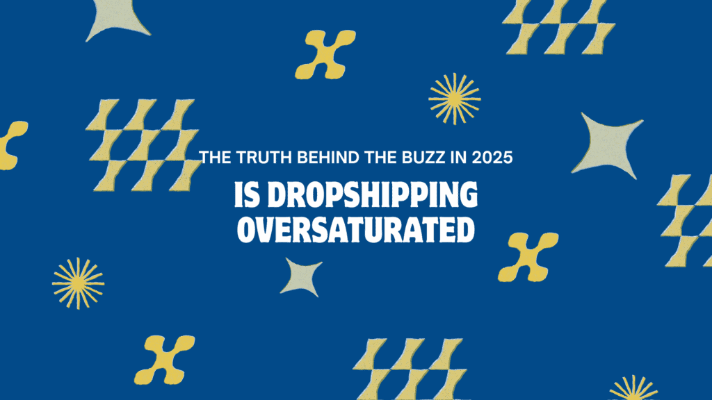Is Dropshipping Oversaturated